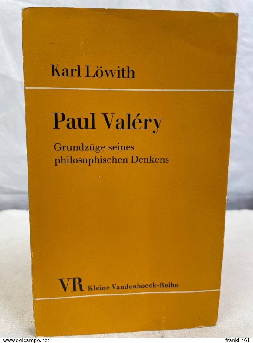 Paul Valéry : Grundzüge Seines Philosophischen Denkens. - Philosophie