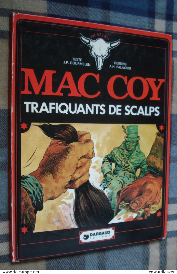 MAC COY 7 : Trafiquants De Scalps - EO Dargaud 1978 - Assez Bon état - Gourmelen Palacios - Mac Coy