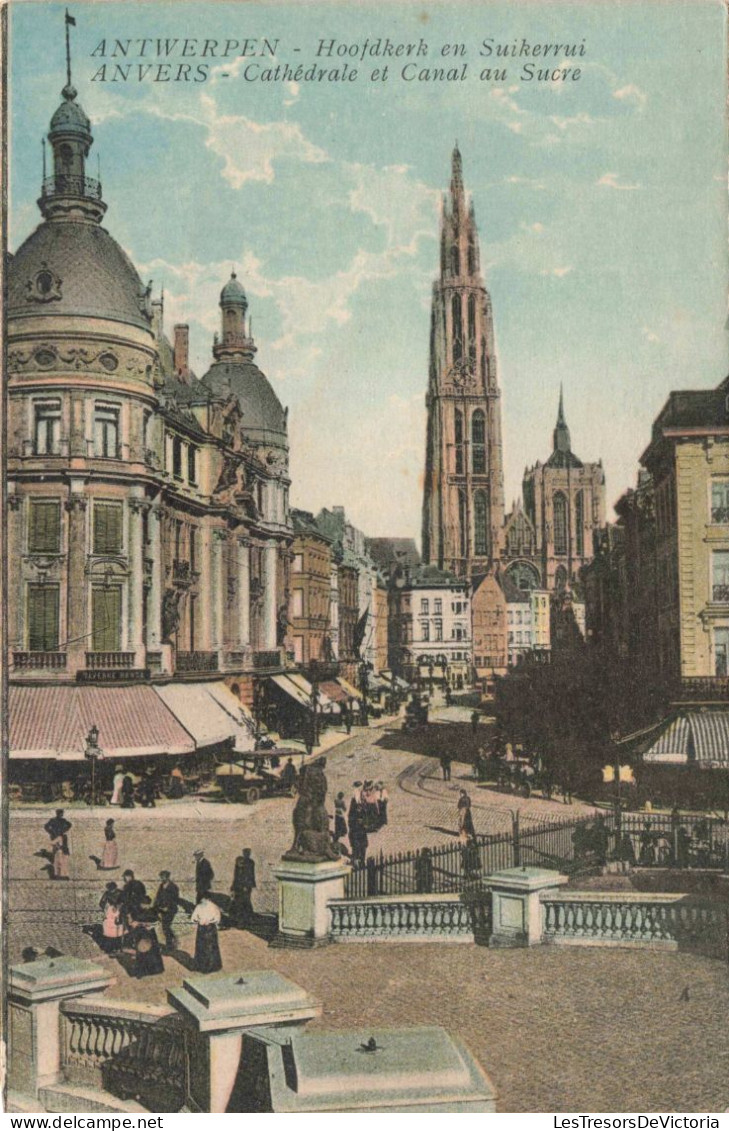 BELGIQUE - Anvers - Cathédrale Et Canal Au Sucre - Place - Animé - Colorisé - Carte Postale Ancienne - Antwerpen