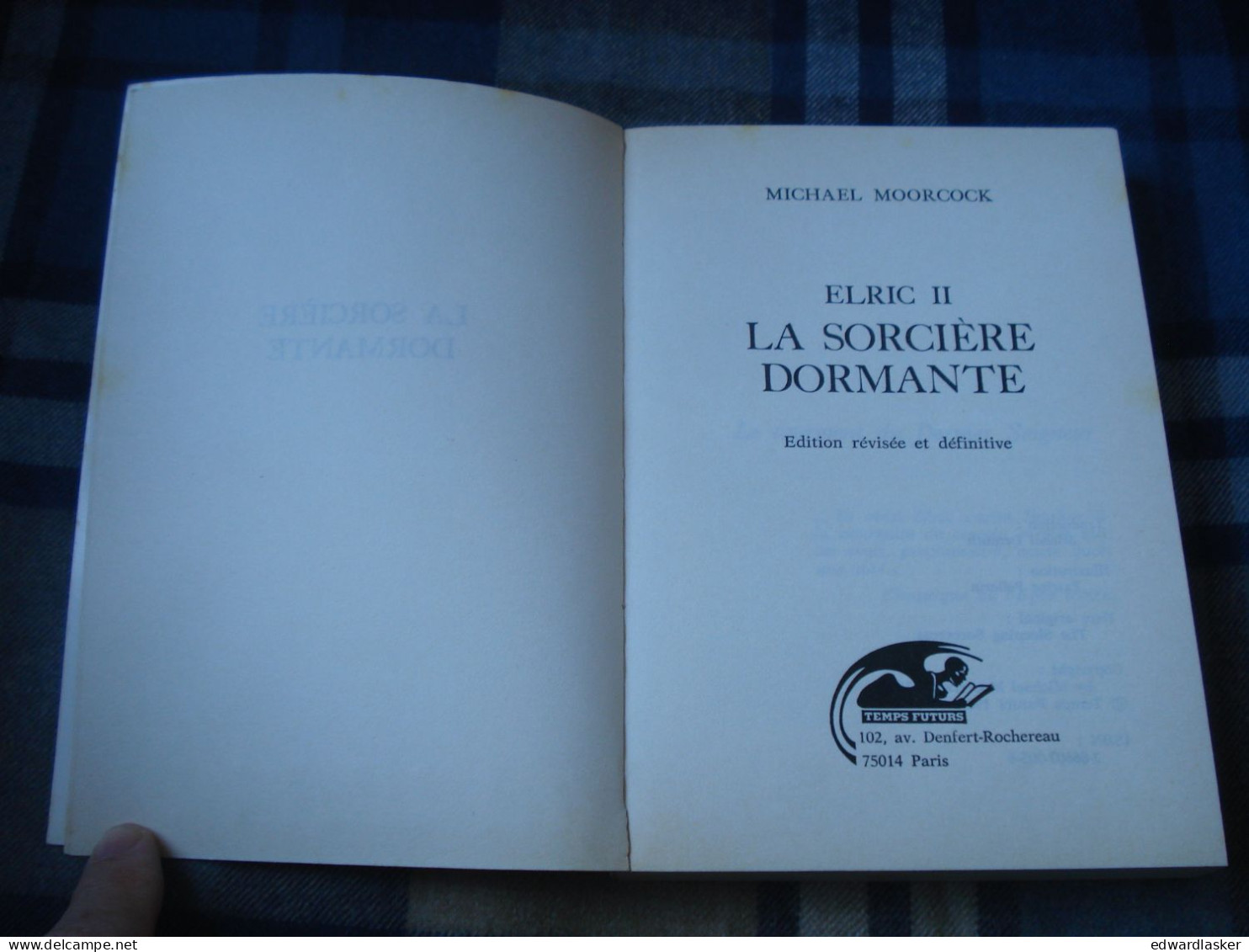 Coll. ELRIC 2 : La Sorcière Dormante /Michael MOORCOCK - Ed. Temps Futurs - Août 1982 [2] TBE - Temps Futurs