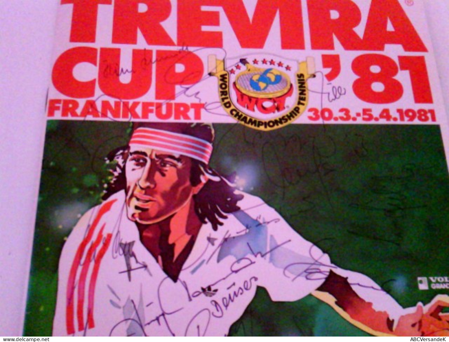 World Championship Tennis - TREVIRA CUP '81 Festhalle Frankfurt 30.03. - 5.04 1981 - Livres Dédicacés