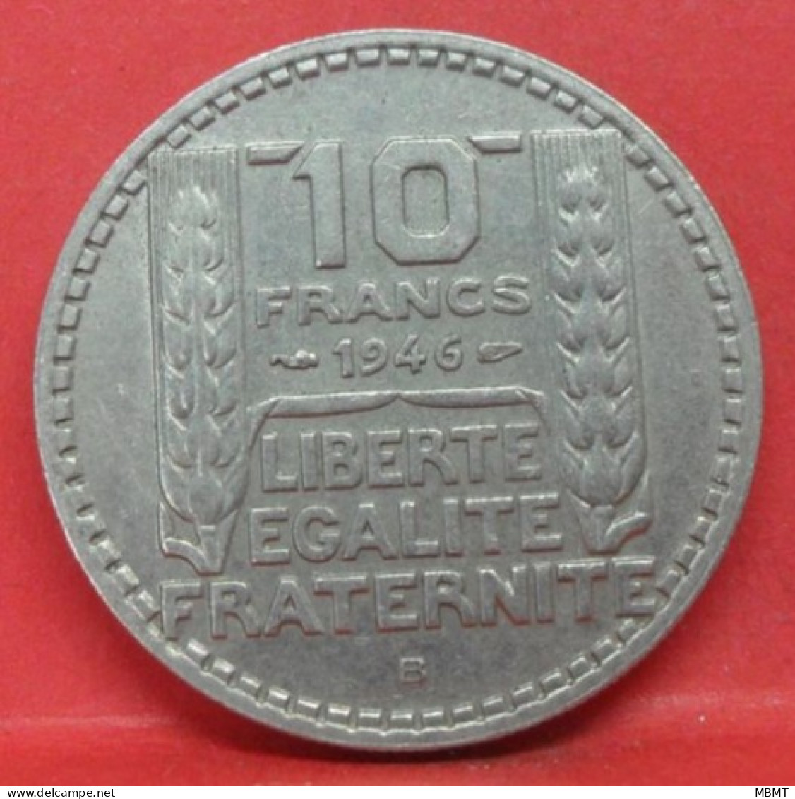 10 Francs Turin 1946 B Rameaux Courts - TTB - Pièce Monnaie France - Article N°878 - 10 Francs