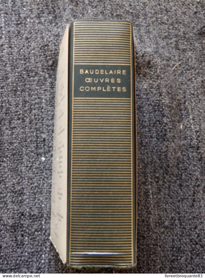 LA PLEIADE   BAUDELAIRE  OEUVRES COMPLETES  EDT 1961  BON ETAT - La Pleyade