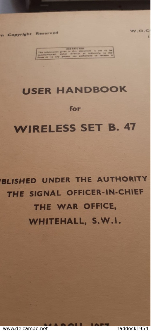 User Handbook For Wireless Set B.47 Signal Officer The War Office 1957 - Armée Britannique