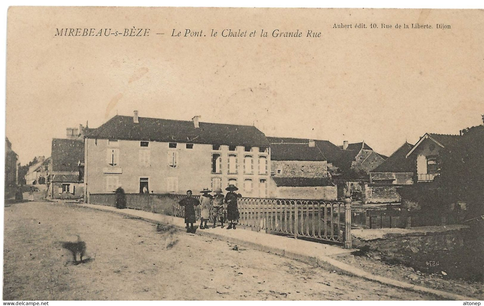 Mirebeau : Le Pont, Le Chalet Et La Grande Rue (Editeur Aubert, Dijon) - Mirebeau