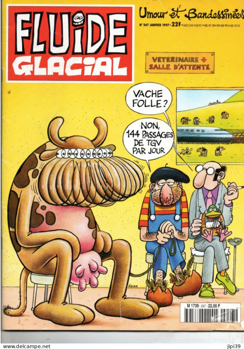 PORT OFFERT : FLUIDE GLACIAL N° 247 , Janvier 1997 , 68 Pages , Voir Le Sommaire - Fluide Glacial