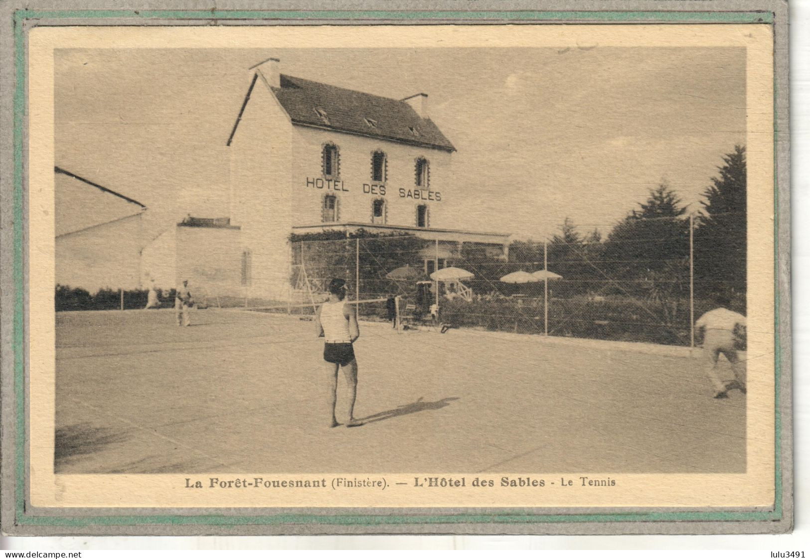 CPA (29) La FORÊT-FOUESNANT - Mots Clés: Sport, Court, Tennis - Hôtel Des Sables - 1930 / 40 - La Forêt-Fouesnant