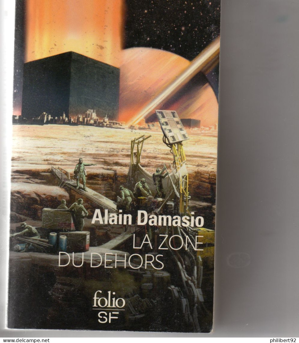 Alain Damasio. La Zone Du Dehors. - Folio SF