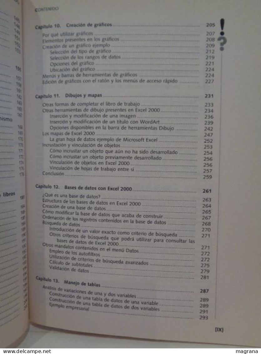 Microsoft Excel 2000. Iniciación y Referéncia. Jorge Rodríguez Vega. Mc Graw Hill. Osborne. 1999. 360 pp.