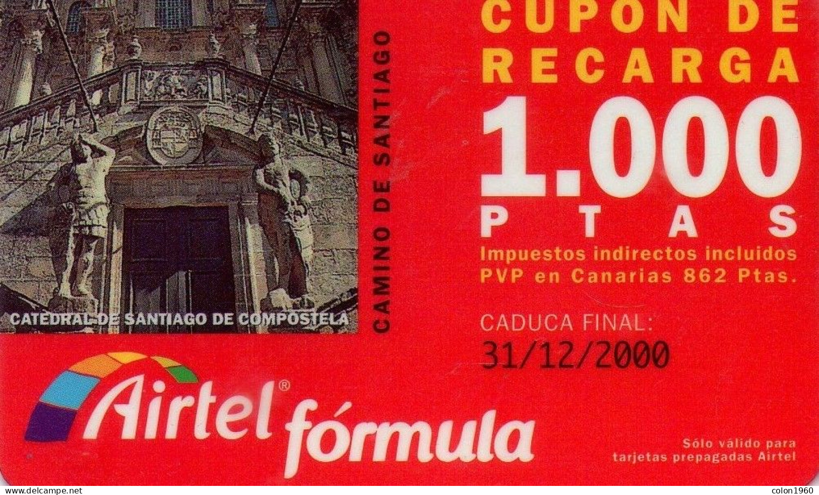 ESPAÑA. Acr-043-2. CAMINO DE SANTIAGO. 1000 PTAS. 12-2000. IBERICA. (758P) - Airtel