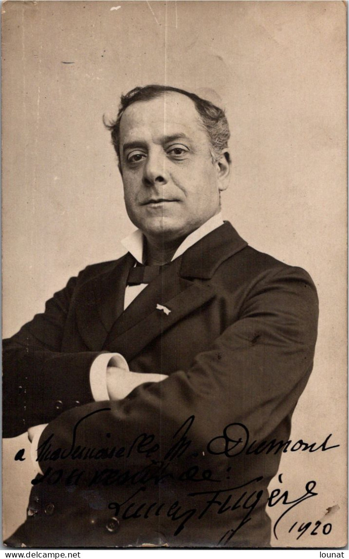 ARTISTE - Lucien Fugères Année 1920 - Autographe - Dédicace Opéra - Opera