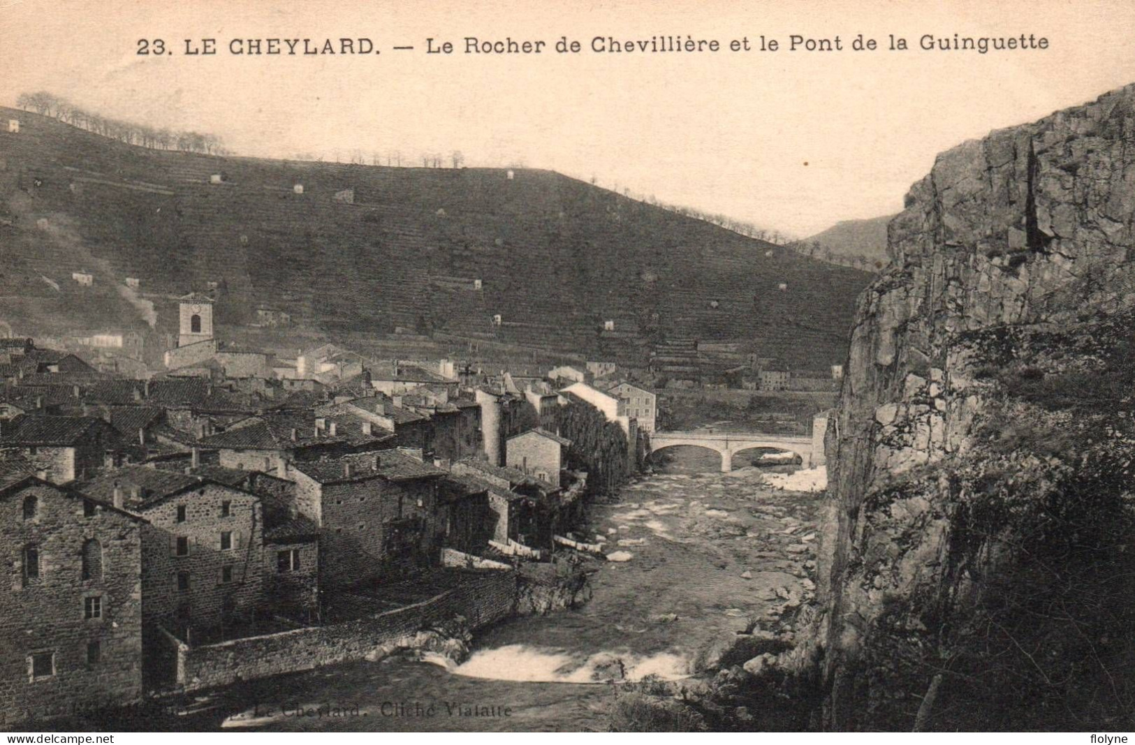 Le Cheylard - Le Rocher De Chevillière Et Le Pont De La Guinguette - Le Cheylard