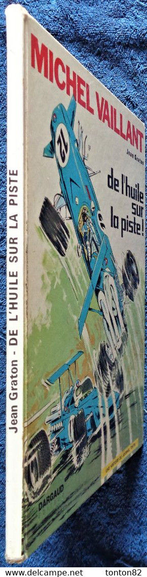 Jean Graton - Michel Vaillant N° 18 -  " De L'huile Sur La Piste "  - DARGAUD ÉDITEUR - ( 2è édition De 1970 ) . - Michel Vaillant