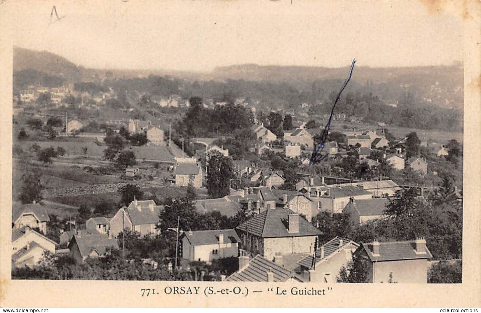 Orsay          91           Le Guichet .    N° 771           (voir Scan) - Orsay