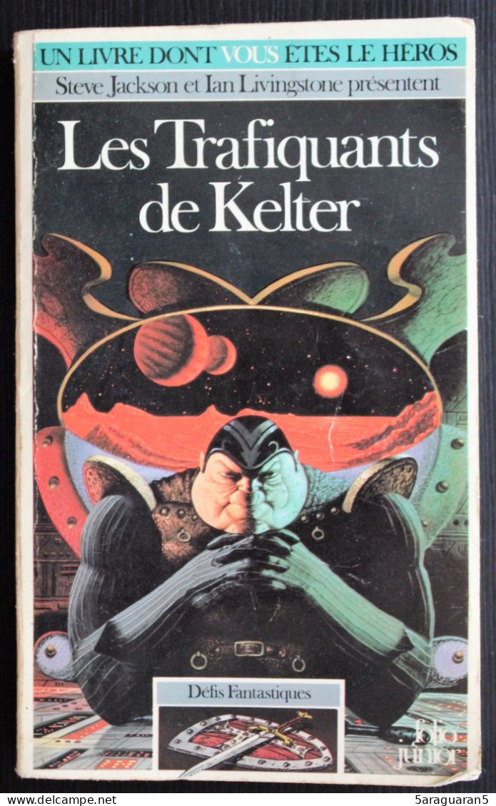 LDVELH - DEFIS FANTASTIQUES - 15 - Les Trafiquants De Kelter - Gallimard 1986 - Autres & Non Classés