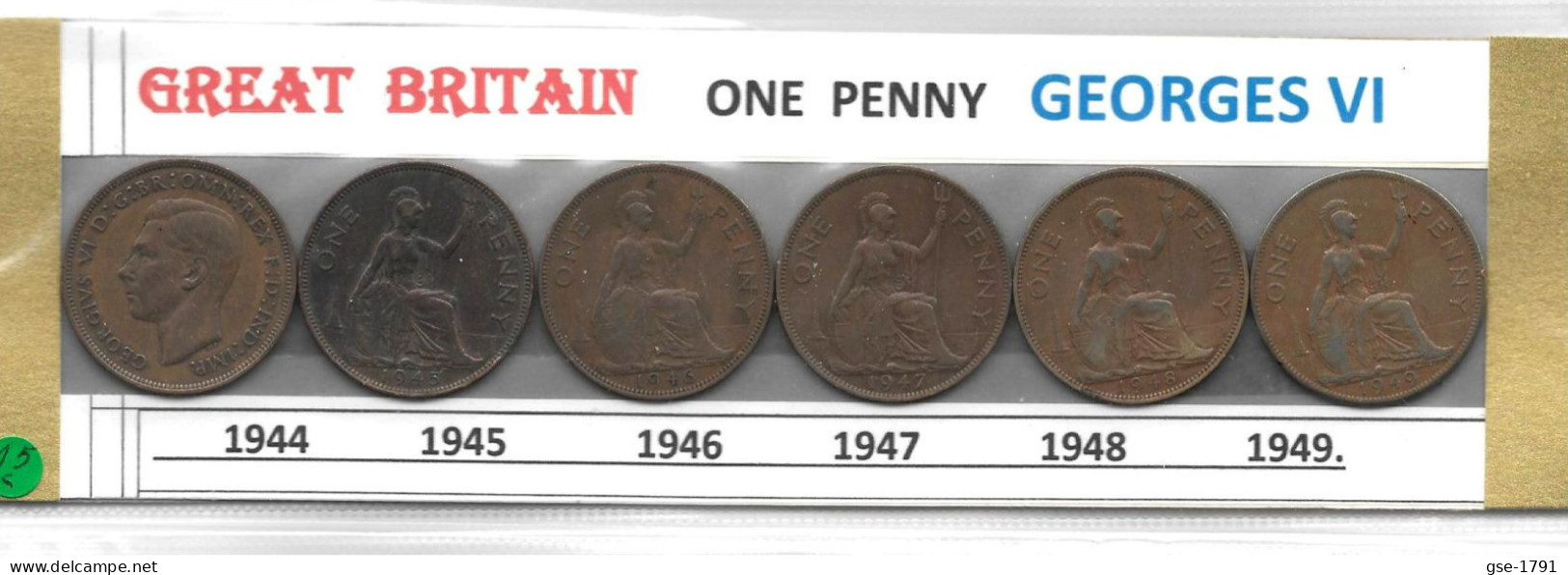 GRANDE- BRETAGNE GEORGES VI  One PENNY   Lot De 6  Pièces , 1944 à 1949  . ,circulé TTB - Sonstige & Ohne Zuordnung