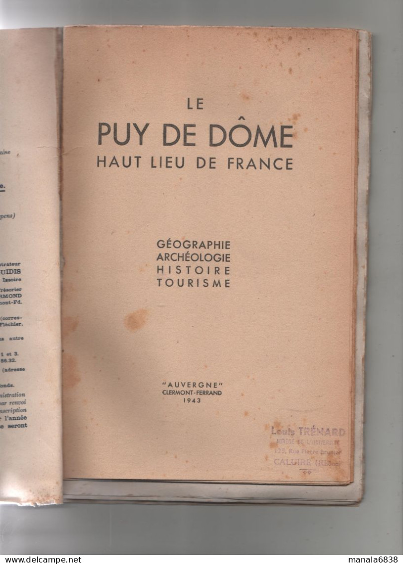 Le Puy De Dôme Géographie Archéologie Histoire Tourisme 1943 Trénard Dr Balme - Auvergne