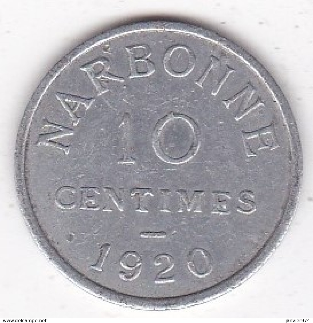 11. Aude.  Narbonne. Chambre De Commerce 10 Centimes 1920 . En Aluminium - Notgeld