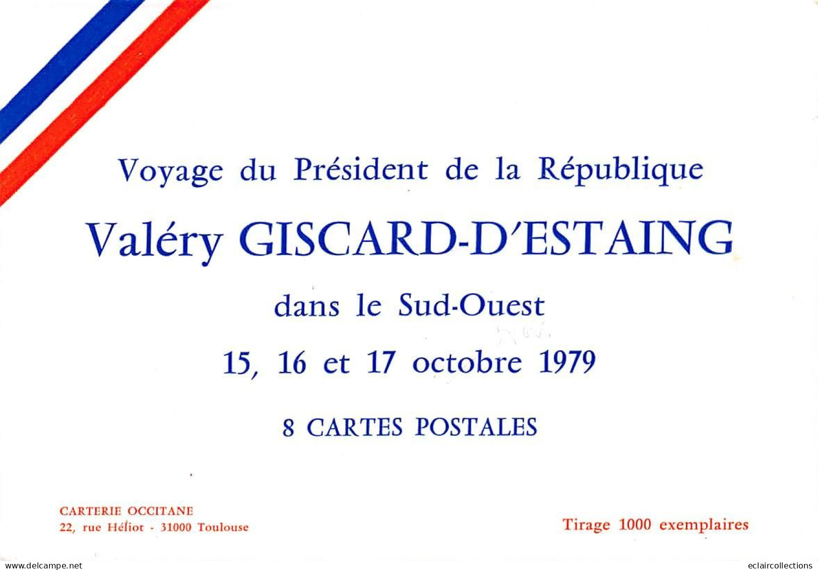 Thème  Politique :  Voyage De Valéry Giscard D'Estaing  Dans Le Sud Ouest Octobre 1979  8 Cartes    (voir Scan) - Persönlichkeiten