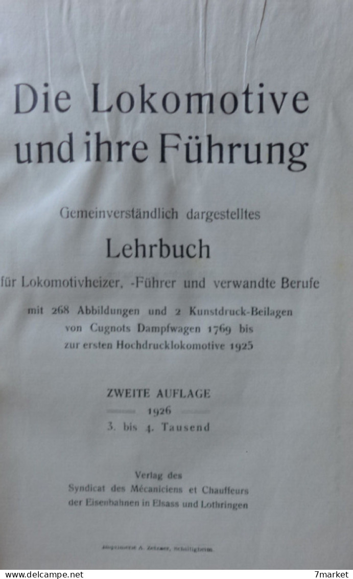 Die Lokomotive Und Ihre Führung Lehrbuch.Gemeinverständlich Dargestelltes Lehrbuch Für Lokomotivheizer, Lokomotiv,... - Alsace