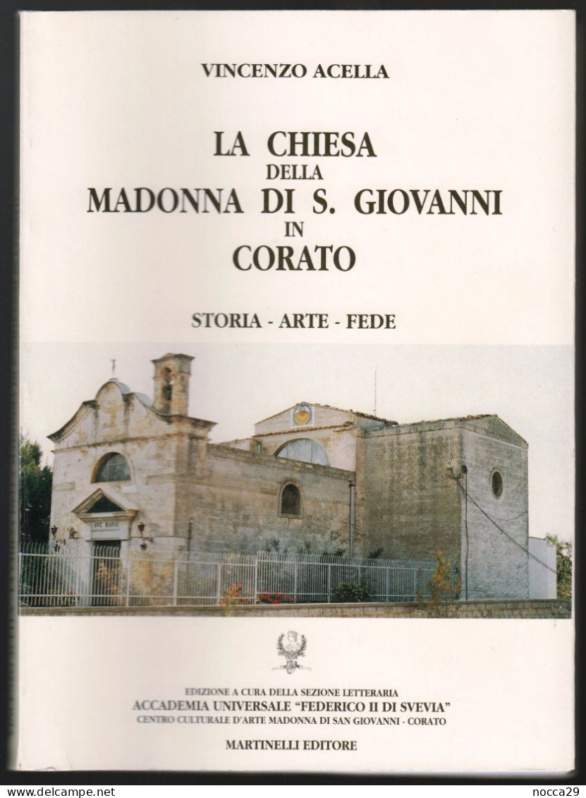 LIBRO - LA CHIESA DELLA MADONNA DI S.GIOVANNI IN CORATO (BARI) - 1994 AUTORE: VINCENZO ACELLA - ED. MARTINELLI (STAMP303 - Turismo, Viajes