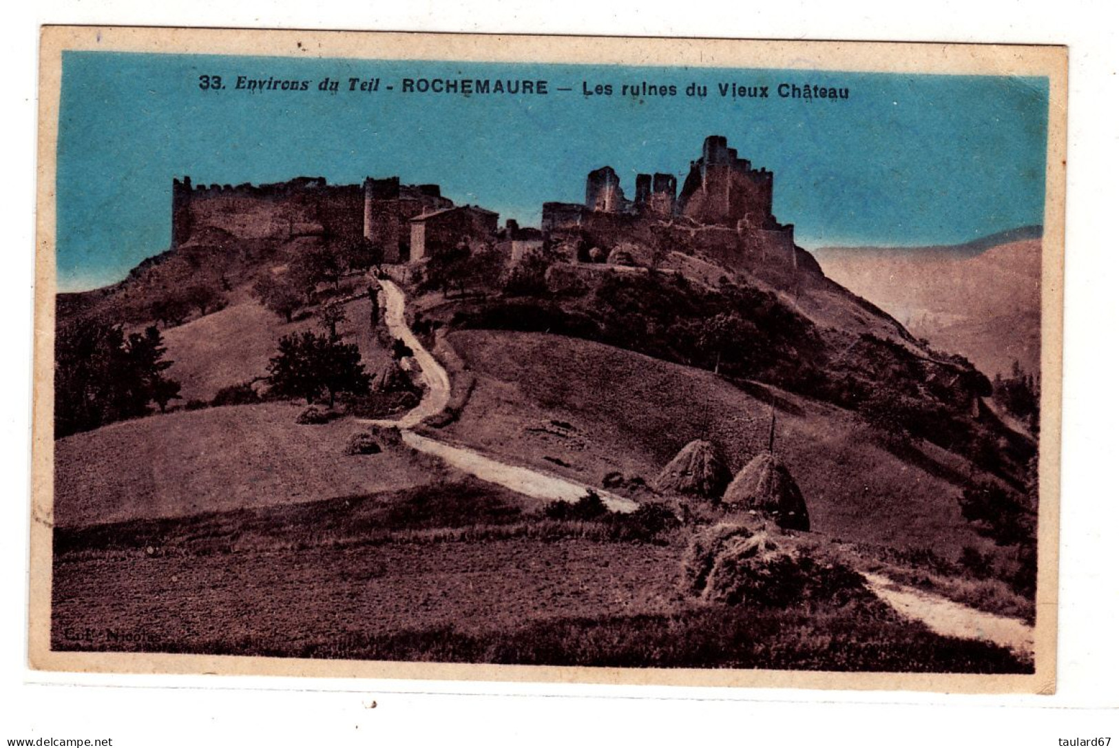 Rochemaure Les Ruines Du Vieux Chateau - Rochemaure