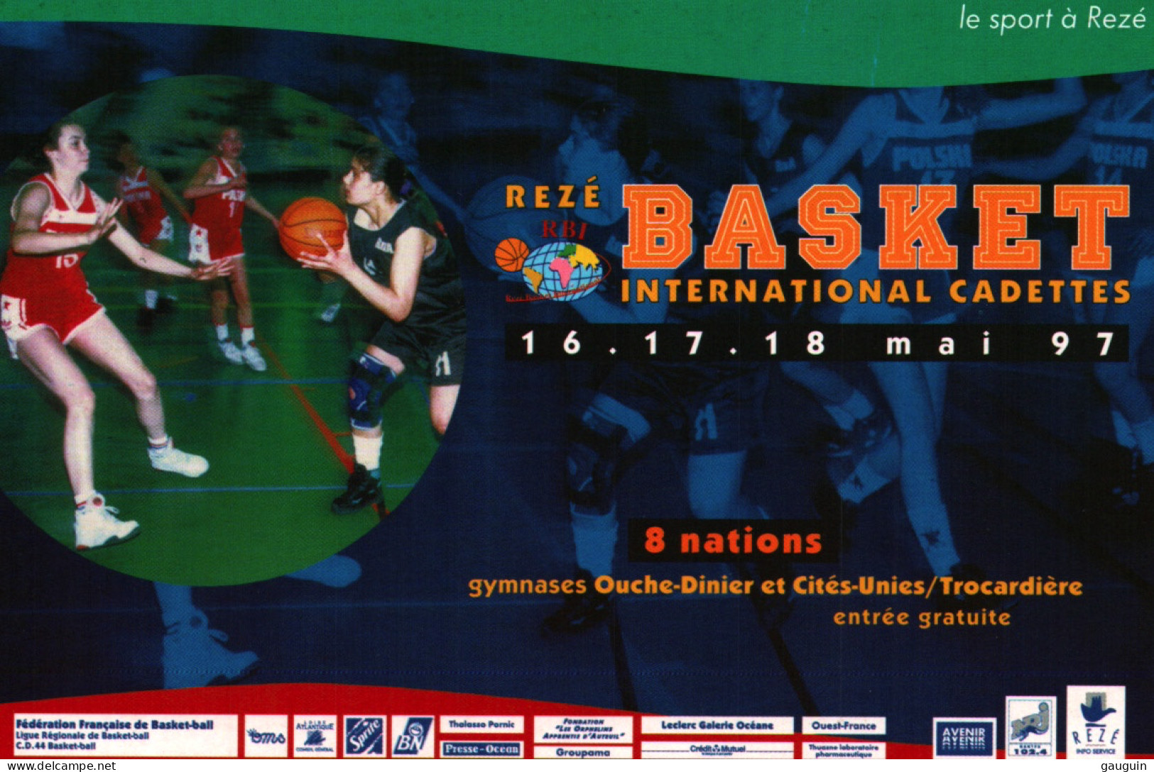 CPM - BASKET-BALL - REZÉ - Tournoi International Cadettes Mai 1997 ... Edition Pub - Basketbal