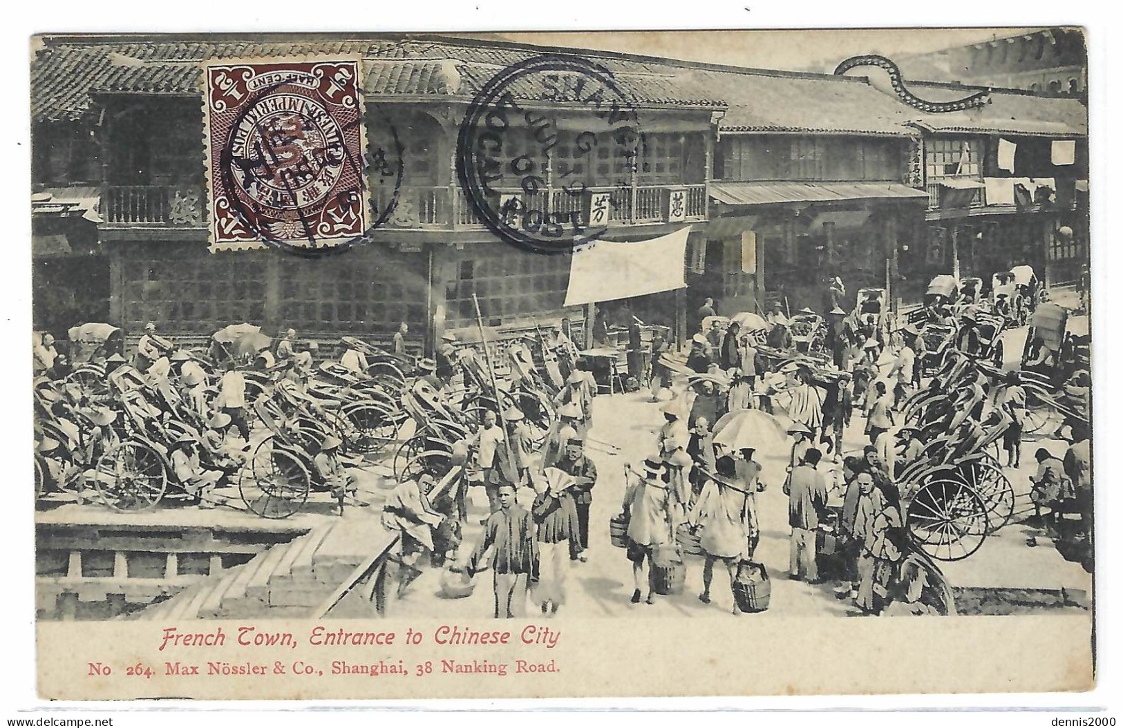 1906 - Card " French Town, Entrance To Chinese City" Fr. 1/2 C. + Postmark Shanghai / Local Post + Nice Chinese Postmark - Covers & Documents