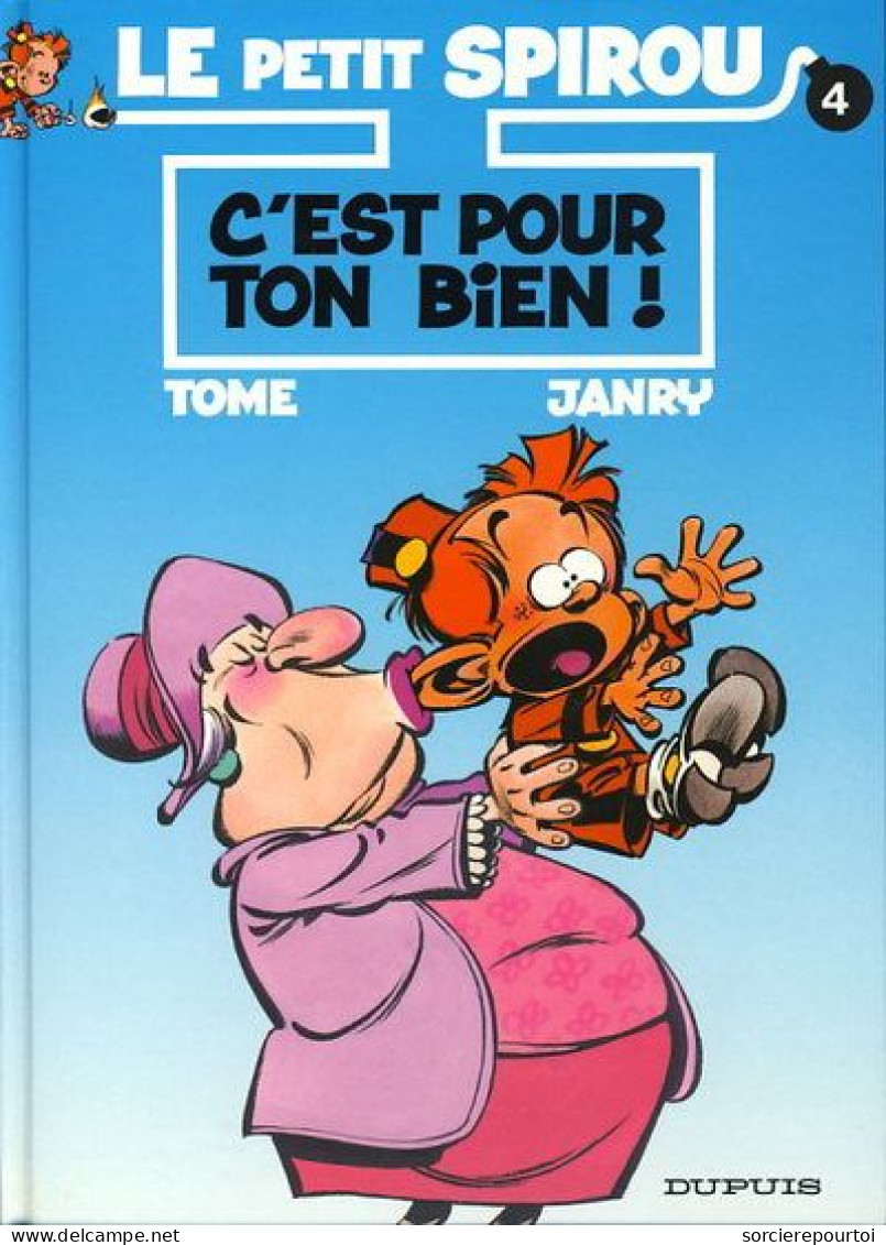 Le Petit Spirou 4 C'est Pour Ton Bien ! - Tome / Janry - EO 01/1994 - TBE - Petit Spirou, Le