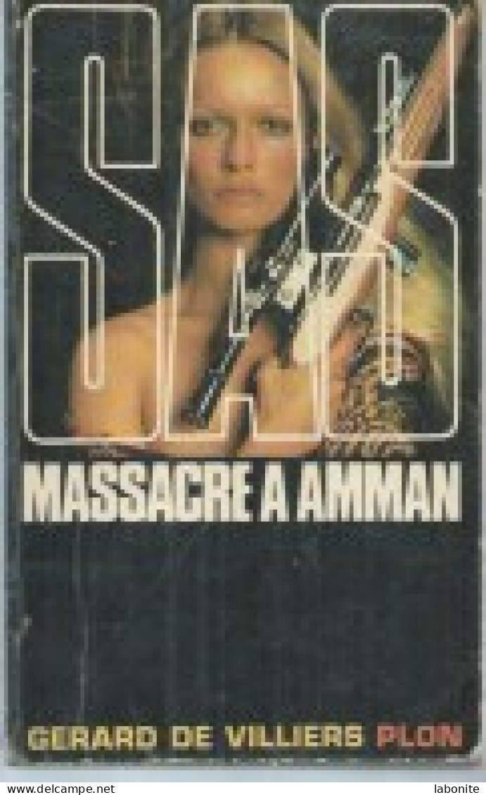 S.A.S N°23 Massacre à Amman Chez Plon Edition 1971 Livraison Suivie, Gratuite. - SAS