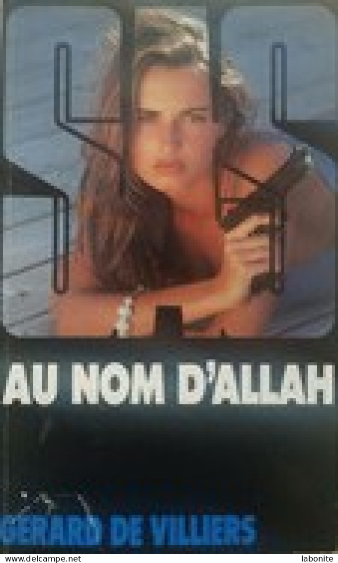 S.A.S N°111 Au Nom D'Allah   Aux Editions Gérard De Villiers Edition 1993 Livraison Suivie, Gratuite. - SAS