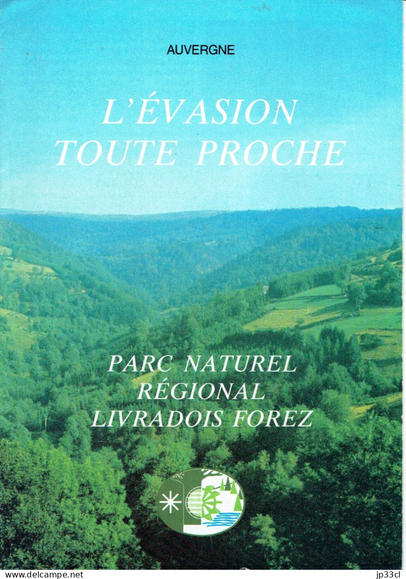 Ancien Dépliant Sur "Auvergne L'évasion Toute Proche (Parc Naturel Livradois Forez)" (vers 1990) - Dépliants Touristiques