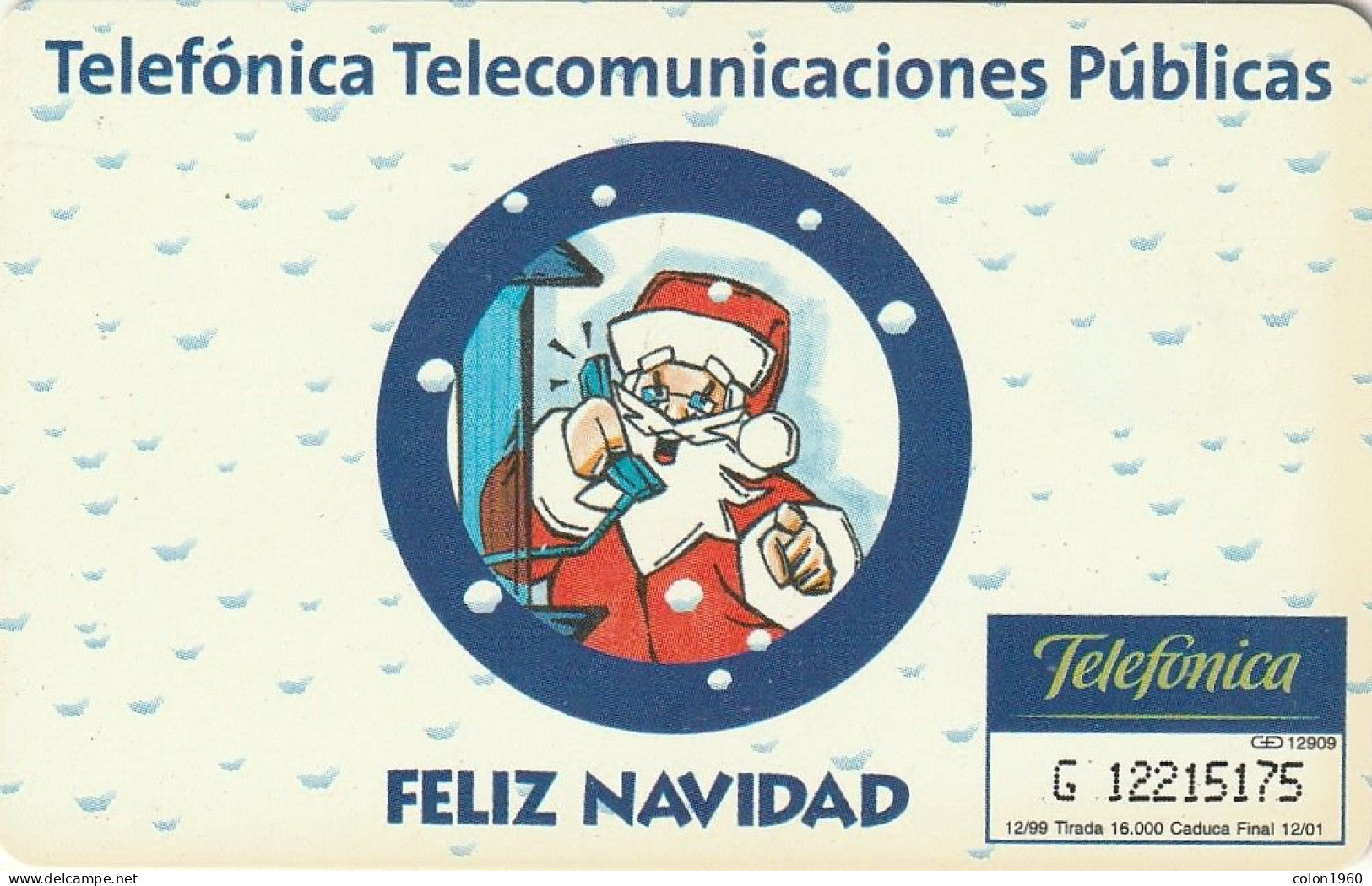 ESPAÑA. P-419. Feliz Navidad 1999. 250PTAS/1,50E. 1999-12. 16000 Ex. (641) - Privatausgaben