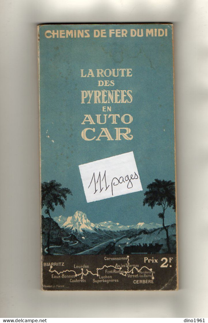 VP22.331 - 1926 - Guide / G. ROZET / Chemins De Fer Du Midi / La Route Des Pyrénées En Auto - Car : BIARRITZ X CERBERE - Chemin De Fer & Tramway