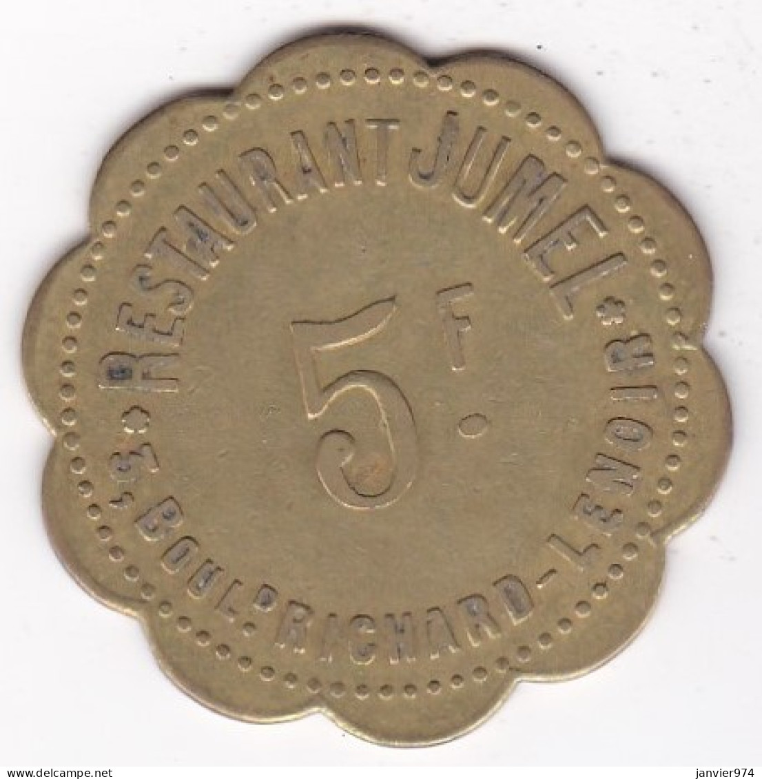 75. Paris. Restaurant Jumel 3 Boulevard Richard-Lenoir, 5 Francs, Jeton En Laiton  - Monétaires / De Nécessité