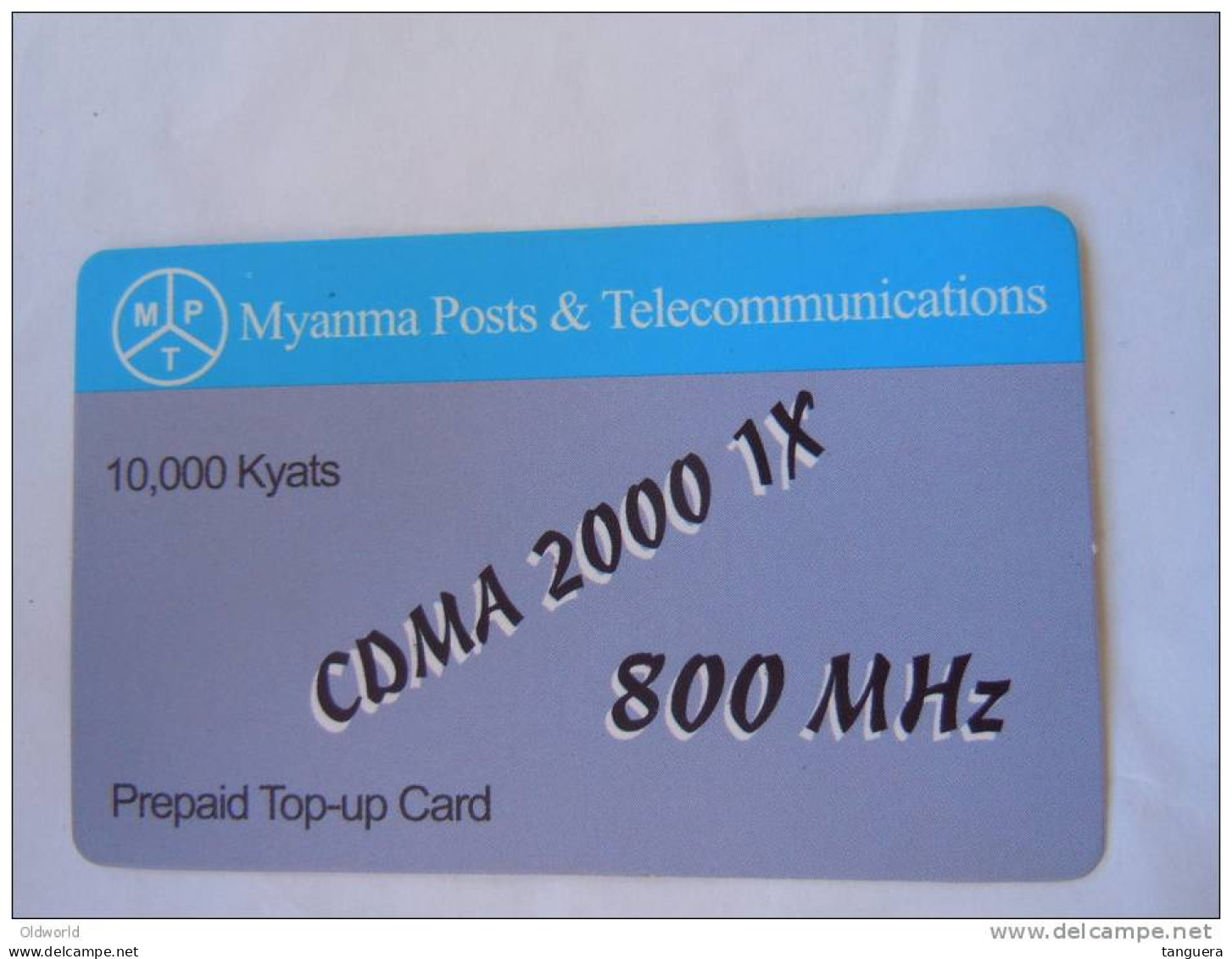Myanmar Birmanie Burma Birma CDMA 2000 1X 800 MHz 10000 KYATS Mobile GSM Prepaid TOP UP Card EXP: 10.03.2013 - Myanmar
