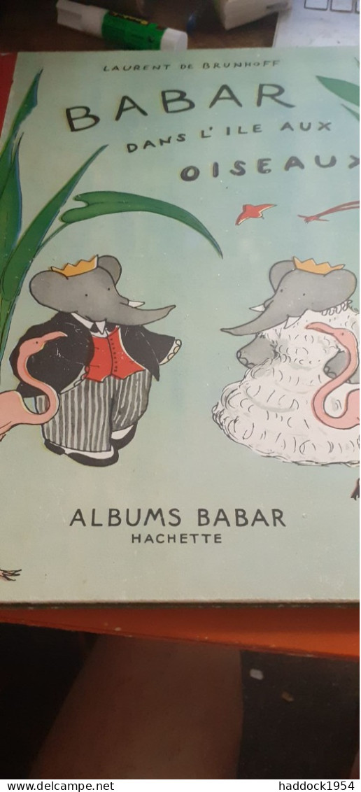 BABAR Dans L'ile Aux Oiseaux LAURENT DE BRUNHOFF Hachette 1951 - Hachette