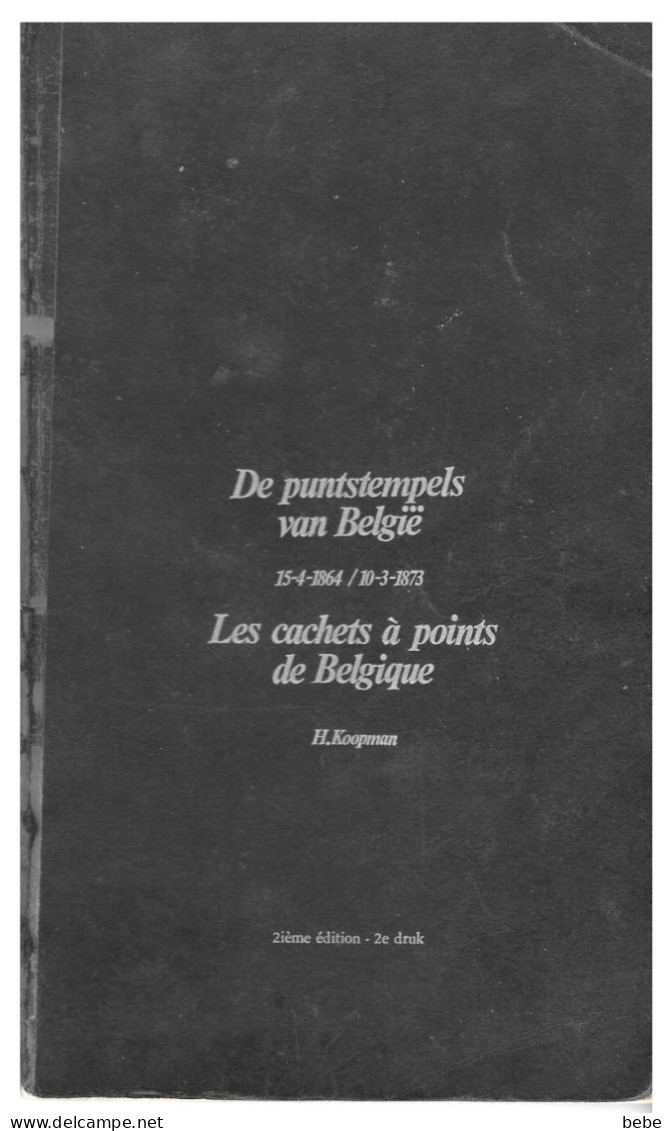 LES CACHETS A POINTS DE BELGIQUE  1864-1873  (KOOPMAN) - Postmarks - Points