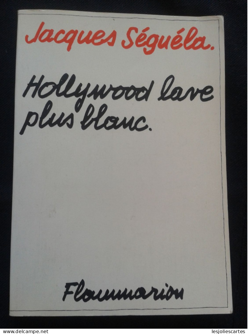 JACQUES SEGUELA HOLLYWOOD LAVE PLUS BLANC - Sociologie