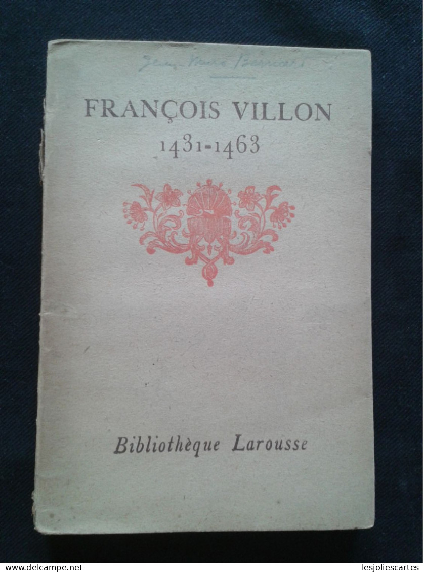 FRANCOIS VILLON    1431 1463 - Auteurs Français