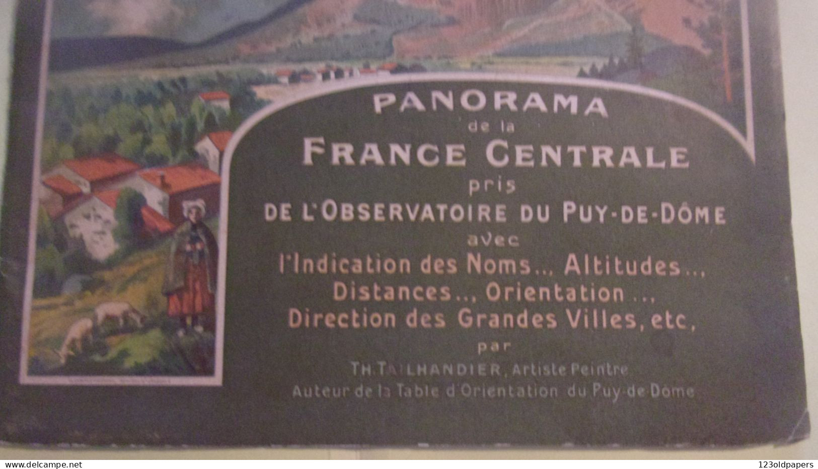 Panorama De La France Centrale Pris De L'observatoire Du Puy-de-Dôme, SUPERBE FRESQUE PAR TH TAILHANDIER ARTISTE PEINTRE - Auvergne