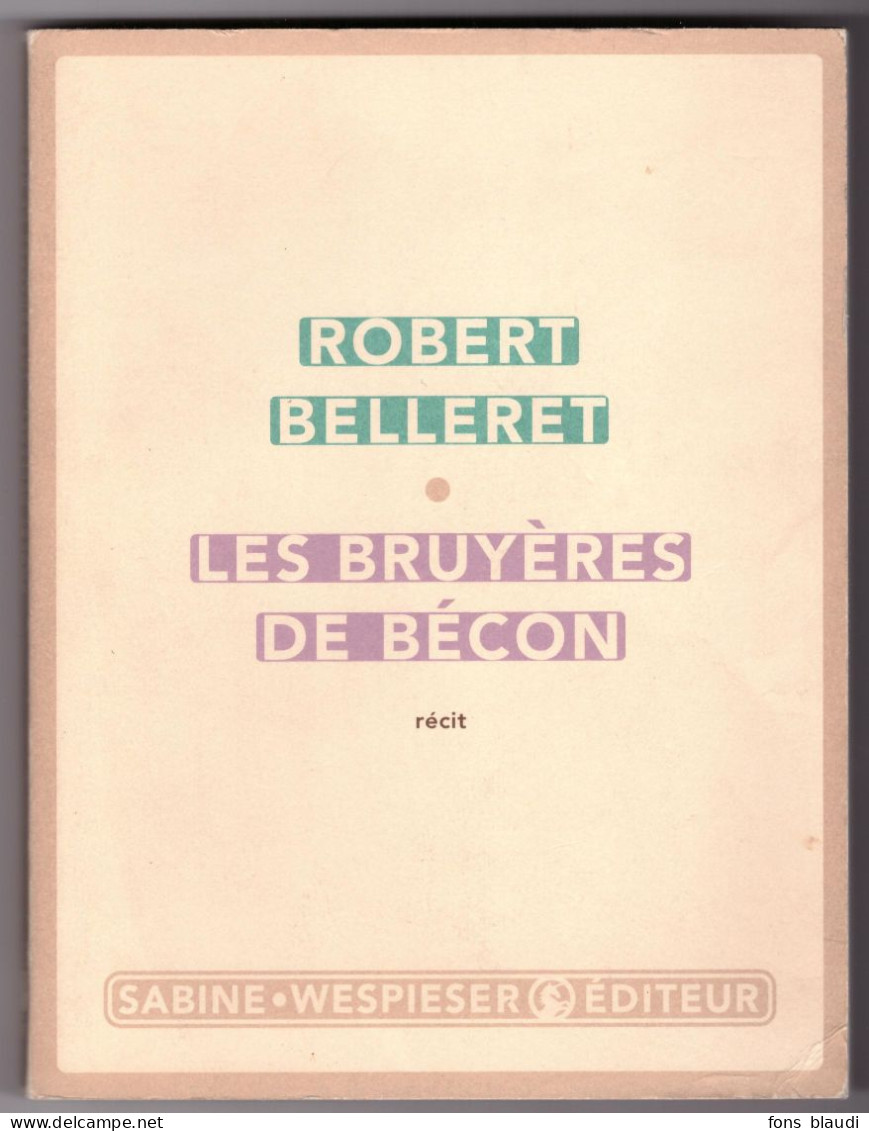 2002 - Robert Belleret - Les Bruyères De Bécon - EO - PREVOIR DES FRAIS DE PORT - Ile-de-France