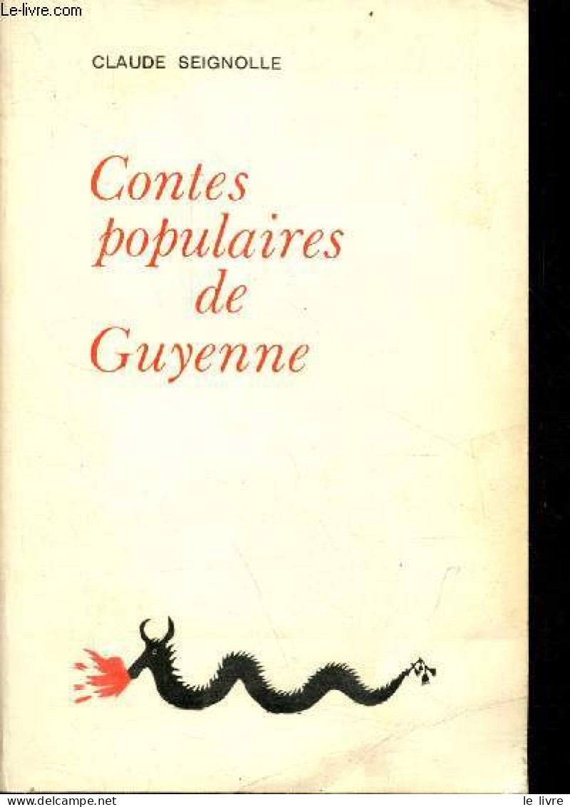 Contes Populaires De Guyenne. - Seignolle Claude - 1971 - Contes