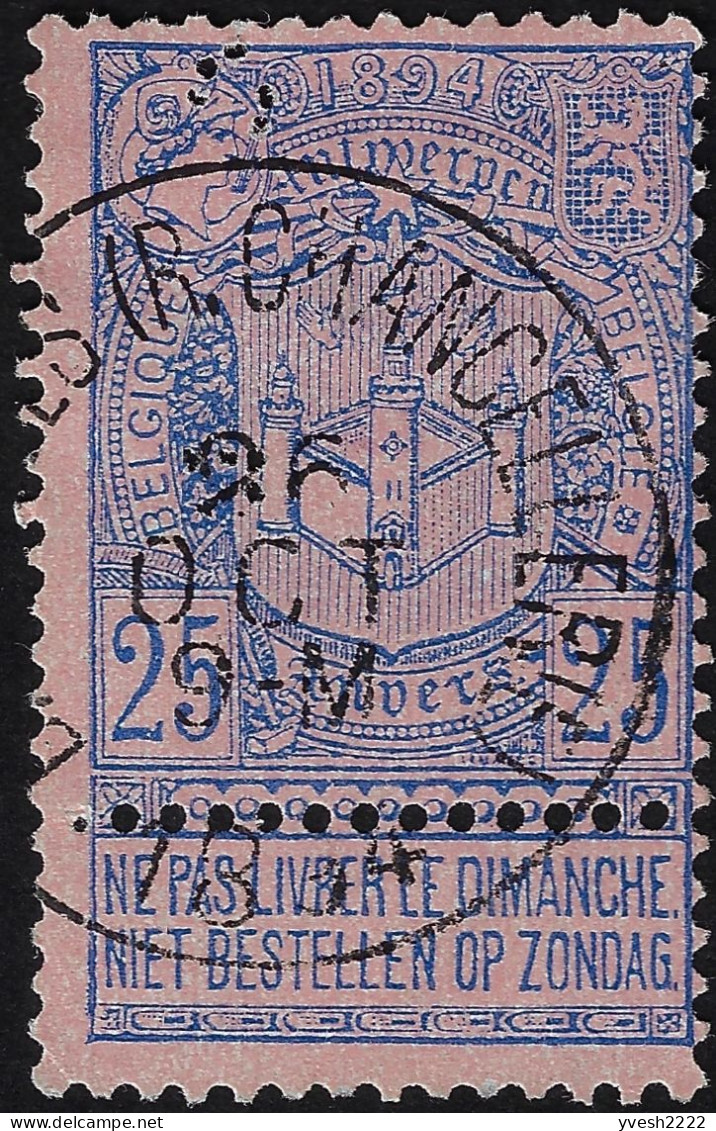 Belgique 1894 COB 70. 25 C Exposition D'Anvers Oblitéré Bruxelles Rue De La Chancellerie. Petite Perforation CL - 1863-09