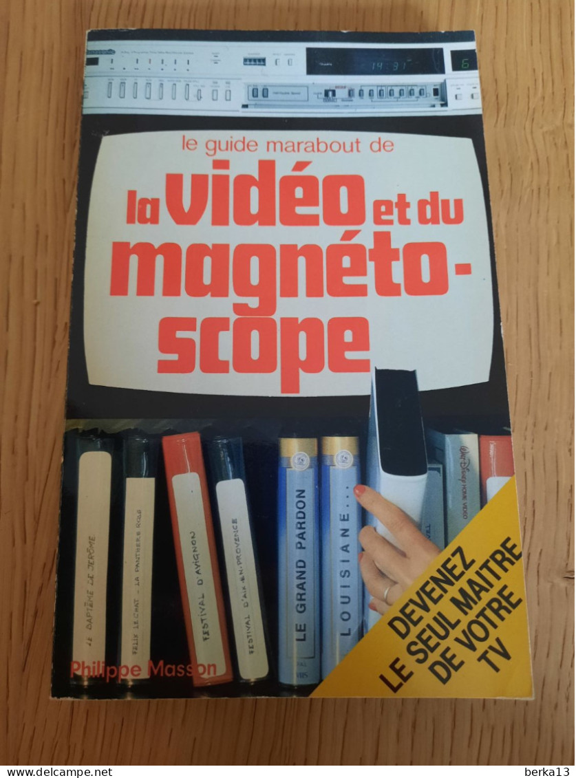 Le Guide Marabout De La Vidéo Et Du Magnétoscope MASSON 1984 - Audio-video