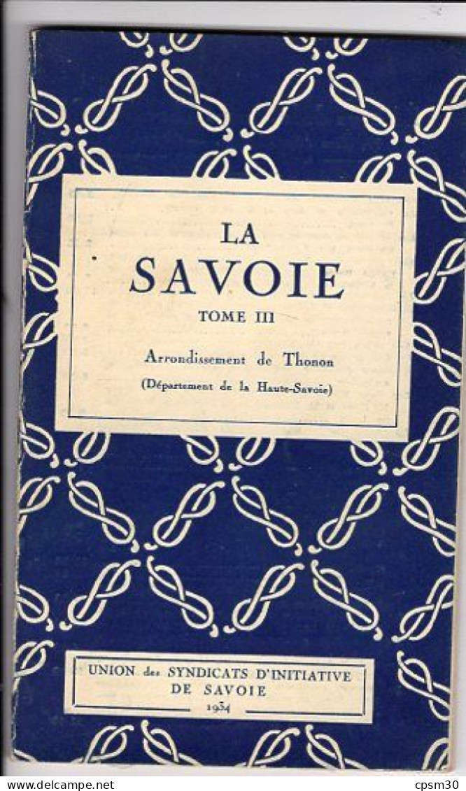 Livre - La Savoie, Tome III, Arrondissement De Thonon, 72 Pages, 1934 - Alpes - Pays-de-Savoie