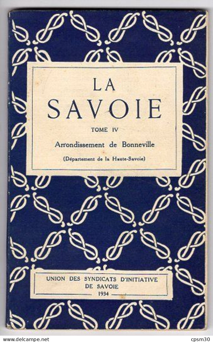 Livre - La Savoie, Tome IV, Arrondissement De Bonneville, 72 Pages, 1934 - Alpes - Pays-de-Savoie