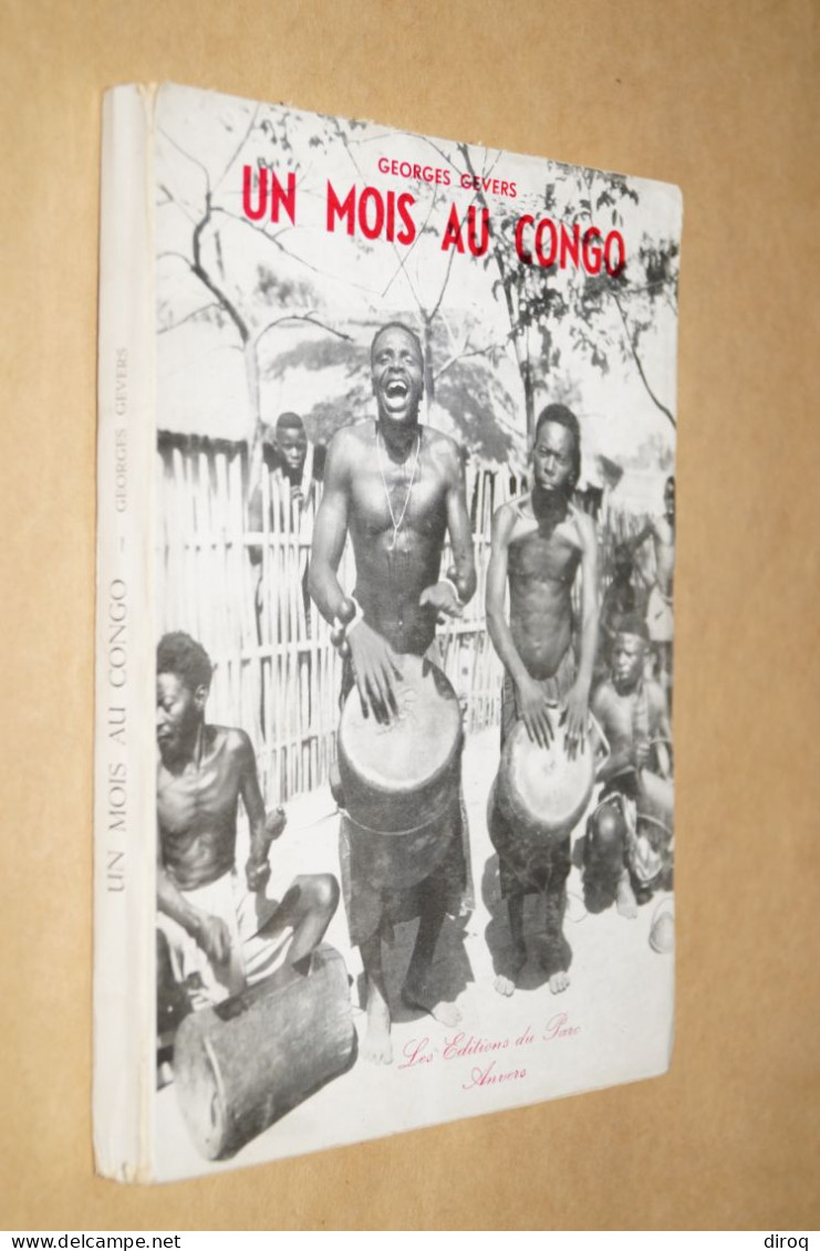 RARE,un Mois Au Congo Belge,Georges Gevers 1952, 156 Pages, 20 Cm. Sur 14 Cm. - Non Classés