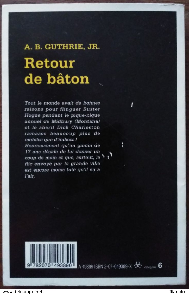 A. B. GUTHRIE, Jr Retour De Bâton Série Noire 2347 (EO, 04/1994) - Série Noire