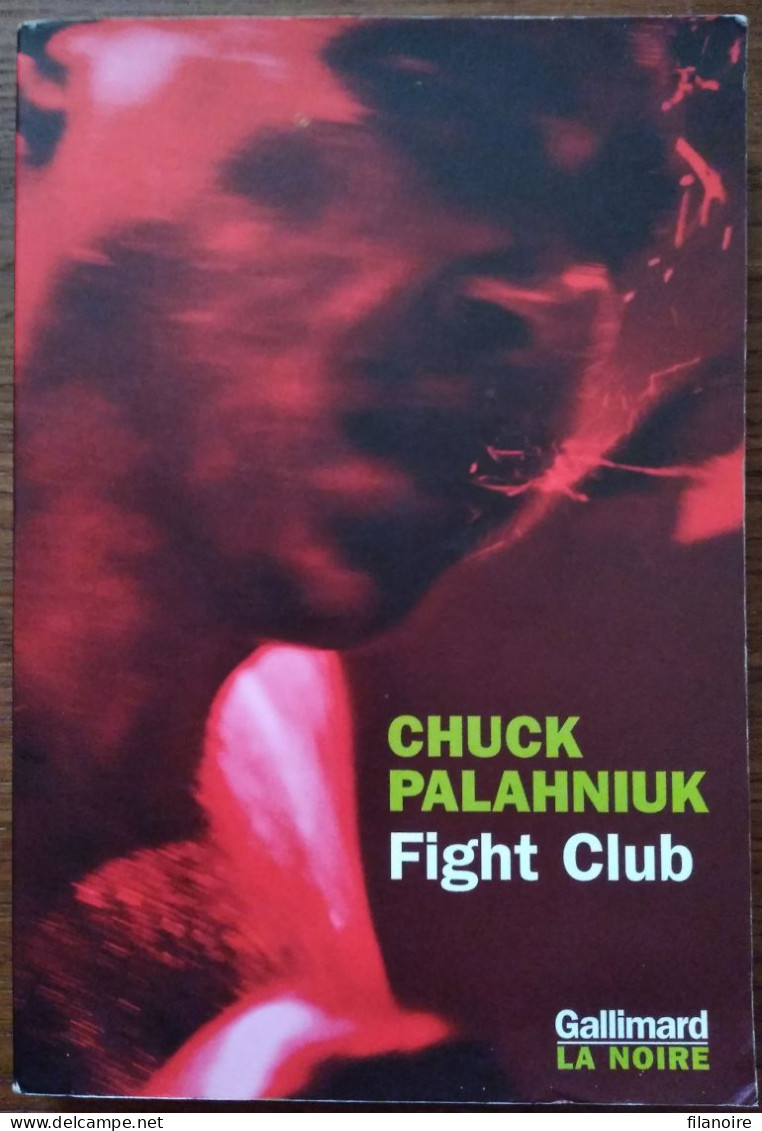 Chuck PALAHNIUK Fight Club (Gallimard / La Noire, 02/2000) - NRF Gallimard